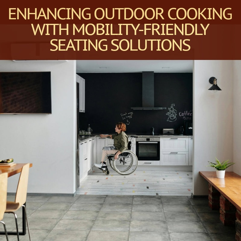 Solutions for Outdoor Cooking with Mobility Seating